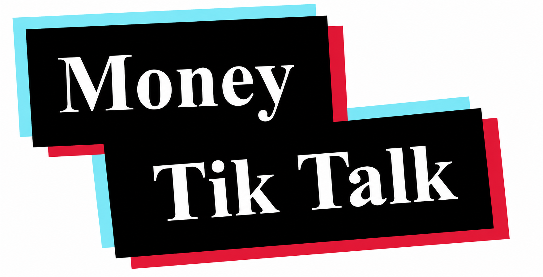 Money Tik Talk